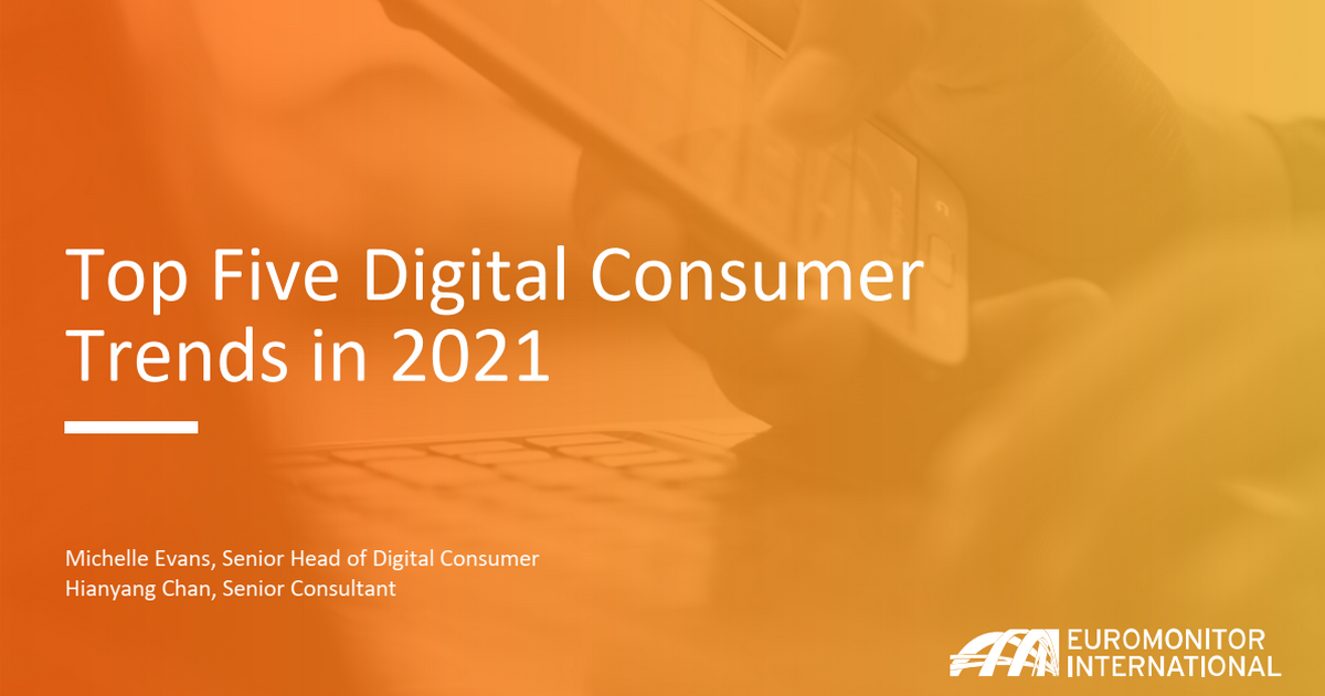 Исследование Euromonitor International: топ-5 цифровых потребительских тенденций в 2021 году
