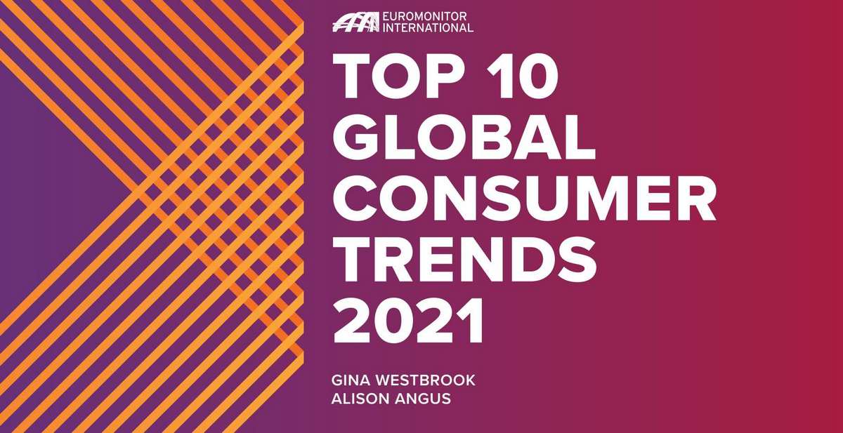 Euromonitor International: топ-10 глобальных потребительских трендов 2021 года