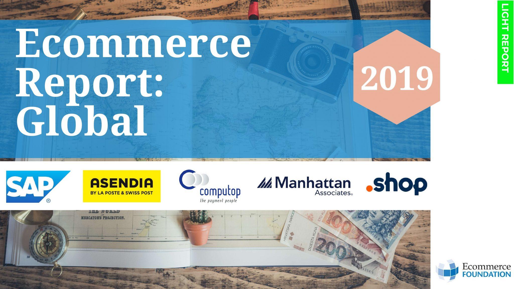 E-commerce Report Global 2019: как развивается и что влияет на мировой рынок онлайн-торговли