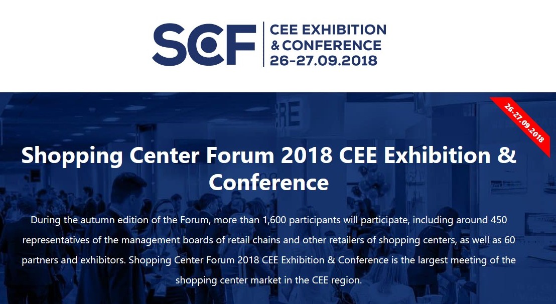 September, 26th-27th, Warsaw, Poland: Shopping Center Forum 2018 CEE Exhibition & Conference