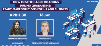 ADER HABER Free webinar: “How to settle labor relations during quarantine: ready-made solutions for HR and business”